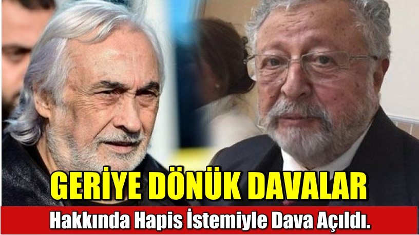 Müjdat Gezen ve Metin Akpınar hakkında hapis istemiyle ...