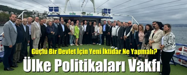 Ülke Politikaları Vakfı (UPV) Boğazda Kahvaltı Buluşması