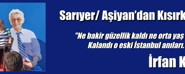 Sarıyer/ Aşiyan’dan Kısırkaya’ya