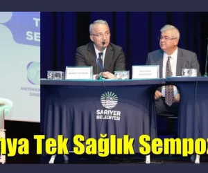 Dünya Tek Sağlık Sempozyumu