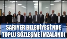 SARIYER BELEDİYESİ’NDE TOPLU SÖZLEŞME İMZALANDI