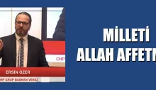 MİLLETİ ALLAH AFFETMİŞ